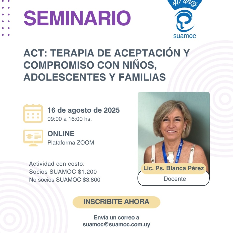 ACT: Terapia de Aceptaci&oacute;n y Compromiso con Ni&ntilde;os, Adolescentes y Familias