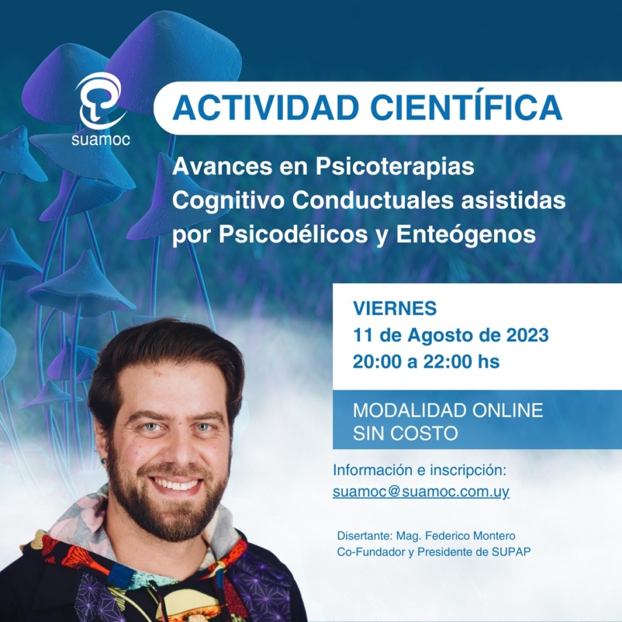&ldquo;Avances en Psicoterapias Cognitivo Conductuales asistidas por Psicod&eacute;licos y Ente&oacute;genos&rdquo;